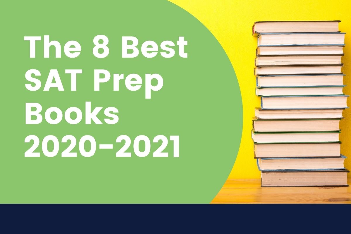 8 Best SAT Prep Books in 2021 (incl. Official SAT Study ...