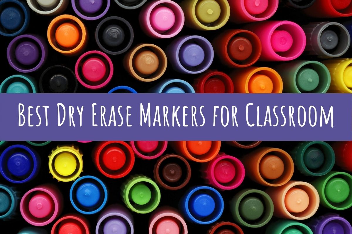 Best Dry Erase Markers for Classroom Use in 2021 A Tutor