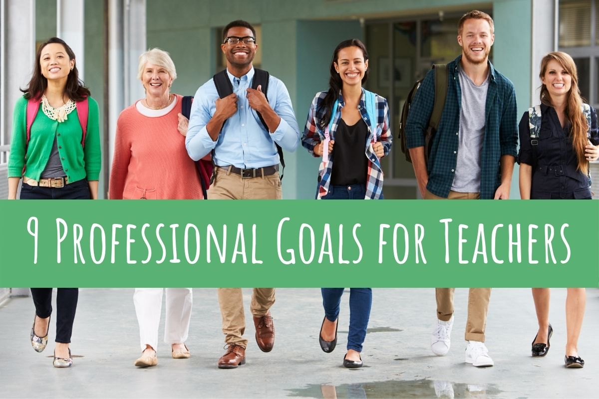 Here Are 9 Professional Goals For Teachers A Tutor