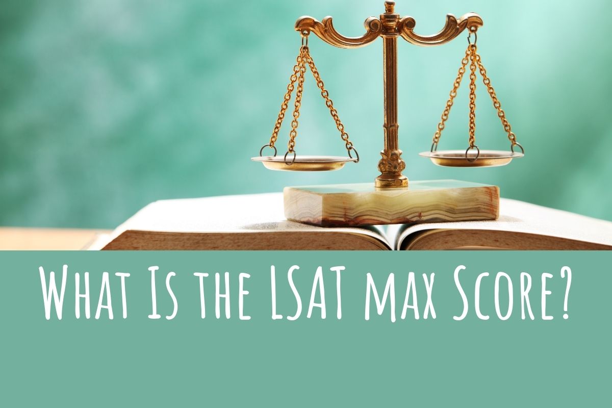 What Is the LSAT max Score? - A Tutor