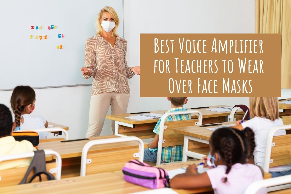 5 Best Voice Amplifiers For Teachers With Face Masks - A Tutor